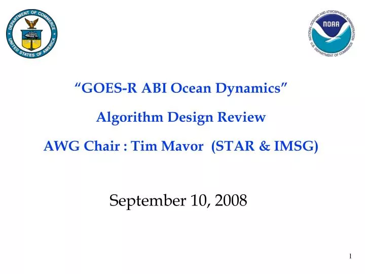 goes r abi ocean dynamics algorithm design review awg chair tim mavor star imsg