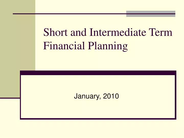 short and intermediate term financial planning