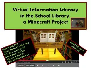 Virtual Information Literacy in the School Library: a Minecraft Project