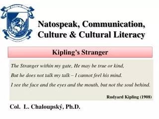 Natospeak, Communication, Culture &amp; Cultural Literacy