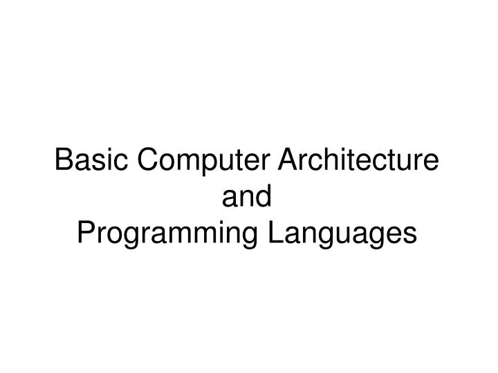 basic computer architecture and programming languages