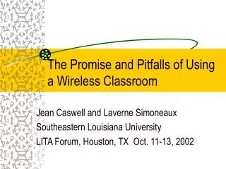 The Promise and Pitfalls of Using a Wireless Classroom