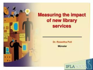 Measuring the impact of new library services