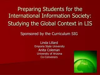 Preparing Students for the International Information Society: Studying the Global Context in LIS