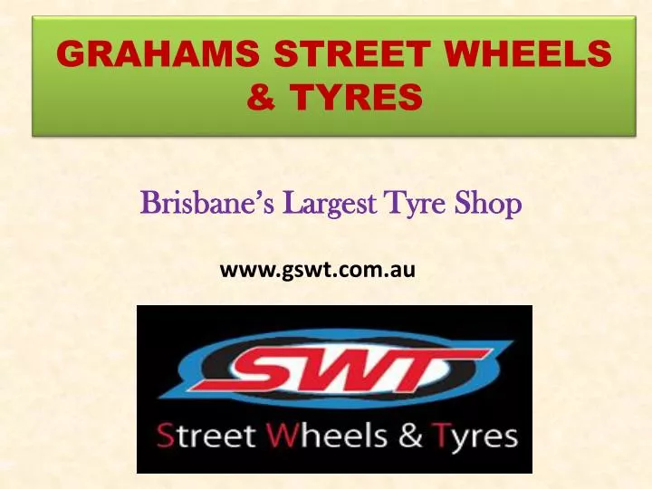 grahams street wheels tyres