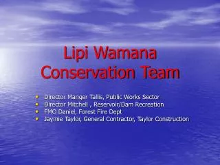 Lipi Wamana Conservation Team