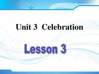 Unit 3 Celebration