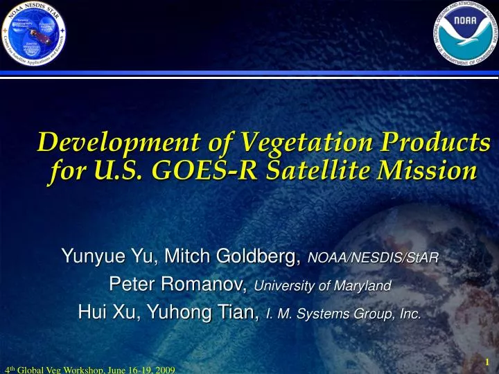 development of vegetation products for u s goes r satellite mission