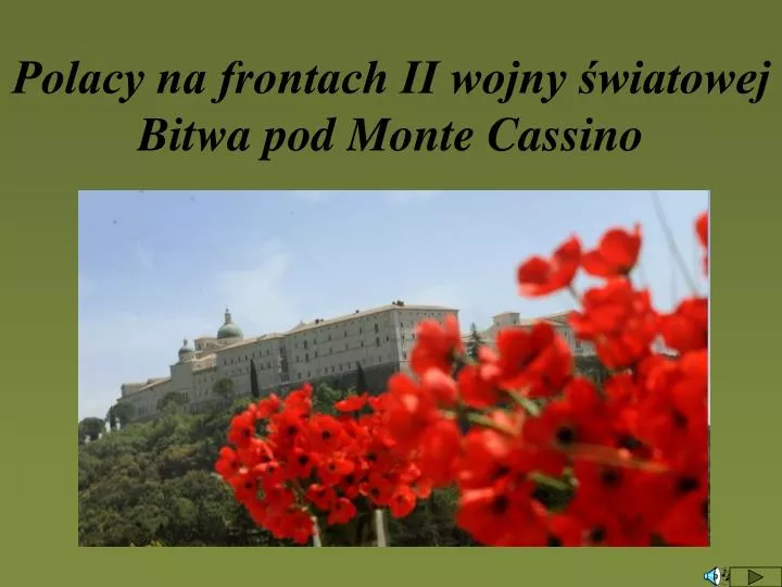 polacy na frontach ii wojny wiatowej bitwa pod monte cassino