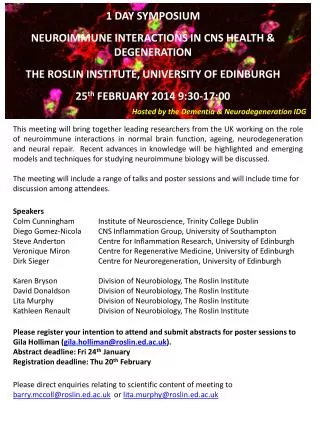 1 DAY SYMPOSIUM NEUROIMMUNE INTERACTIONS IN CNS HEALTH &amp; DEGENERATION