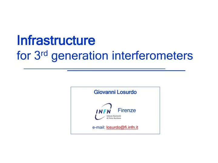 infrastructure for 3 rd generation interferometers