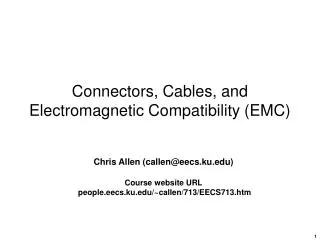 Connectors, Cables, and Electromagnetic Compatibility (EMC)