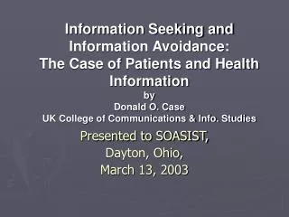 Presented to SOASIST, Dayton, Ohio, March 13, 2003