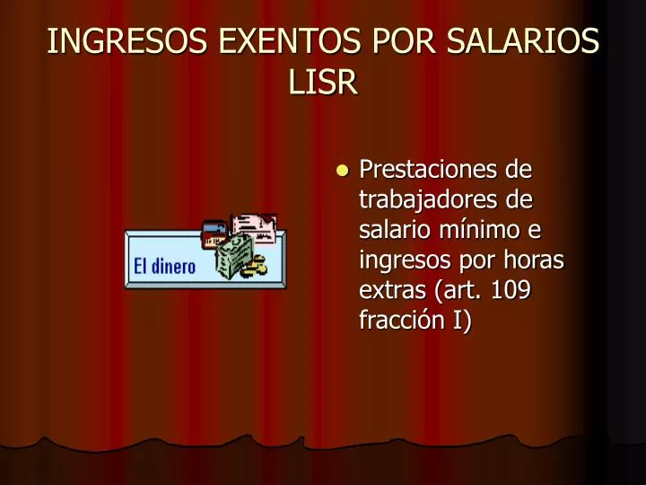 ingresos exentos por salarios lisr