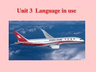 Unit 3 Language in use