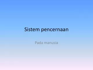 sistem pencernaan