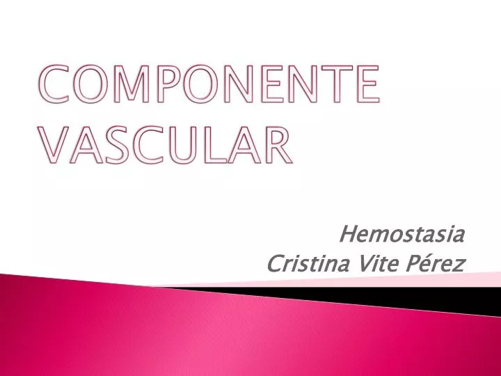 componente vascular