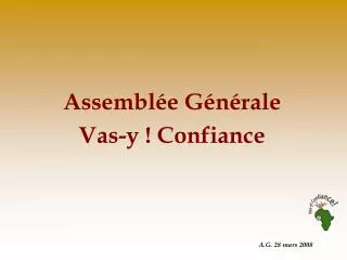assembl e g n rale vas y confiance