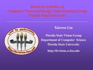 Research Activities at Computer Vision and Image Understanding Group Florida State University