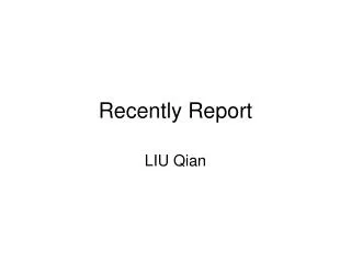 Recently Report