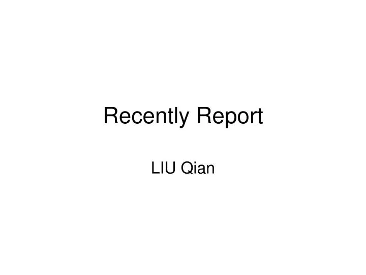 recently report