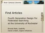Enhancing Federated Searching at the University of Rochester: A User-Centered Design Approach - slide 1