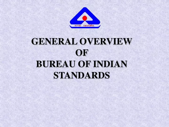 general overview of bureau of indian standards