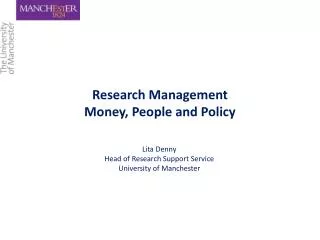 Research Management Money, People and Policy