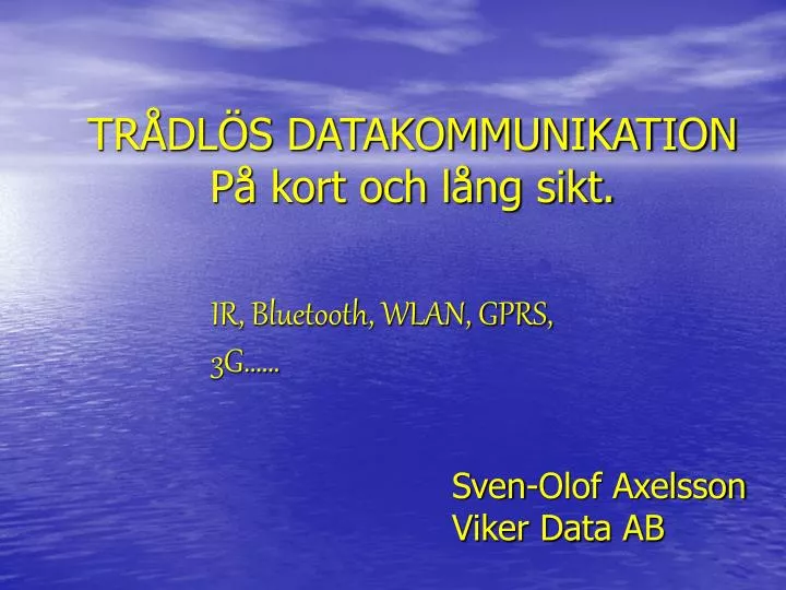 tr dl s datakommunikation p kort och l ng sikt