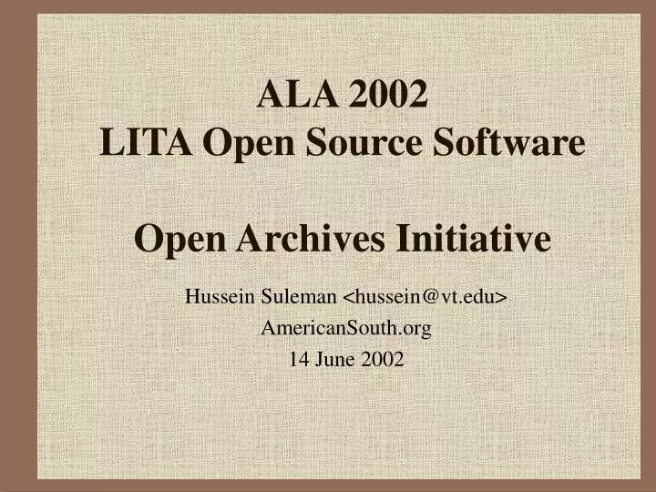 ala 2002 lita open source software open archives initiative