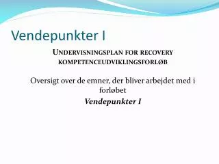 vendepunkter i