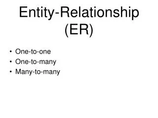 Entity-Relationship (ER)