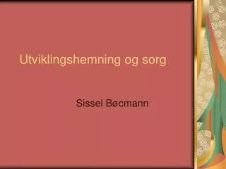 utviklingshemning og sorg
