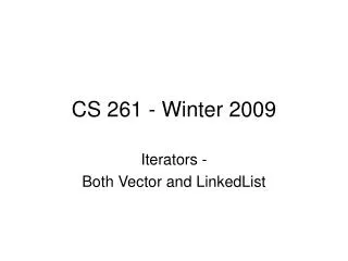 CS 261 - Winter 2009