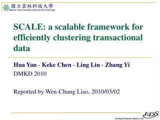 SCALE: a scalable framework for efficiently clustering transactional data