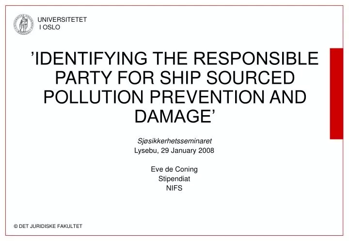 identifying the responsible party for ship sourced pollution prevention and damage