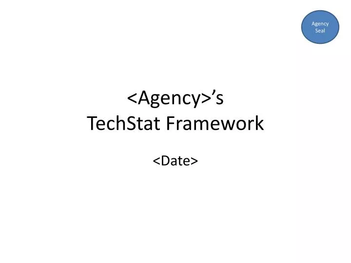 agency s techstat framework