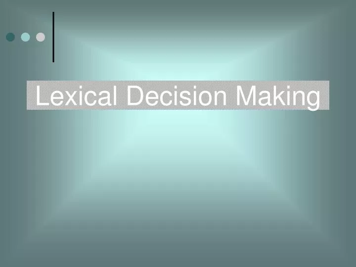 lexical decision making