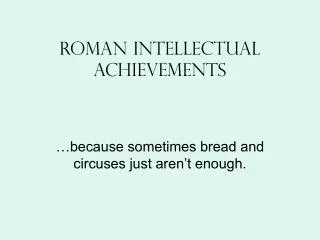 Roman Intellectual Achievements