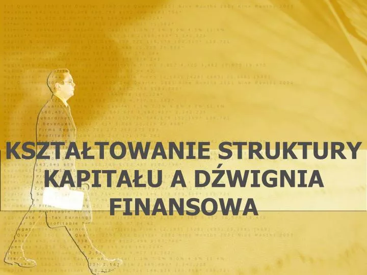 kszta towanie struktury kapita u a d wignia finansowa