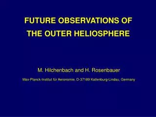 FUTURE OBSERVATIONS OF THE OUTER HELIOSPHERE