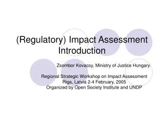 (Regulatory) Impact Assessment Introduction