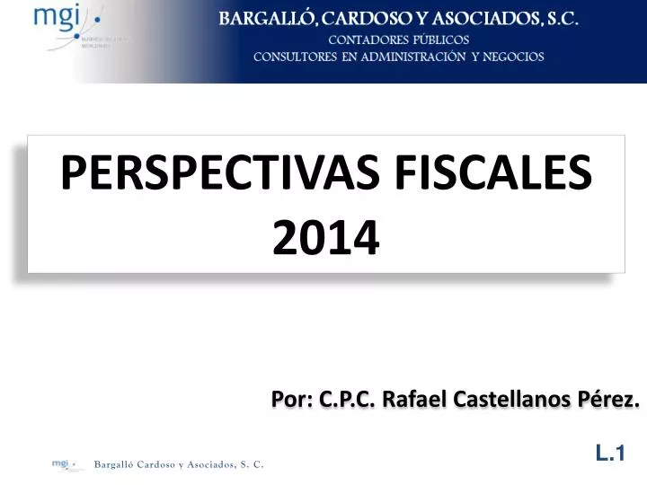 Ppt Perspectivas Fiscales 2014 Powerpoint Presentation Free Download