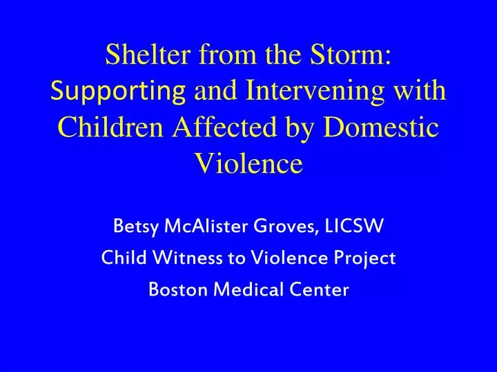 shelter from the storm supporting and intervening with children affected by domestic violence