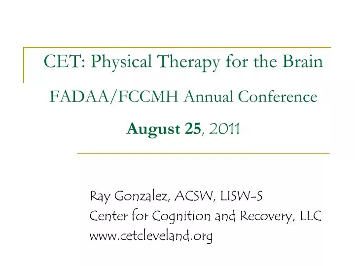 cet physical therapy for the brain fadaa fccmh annual conference august 25 2011
