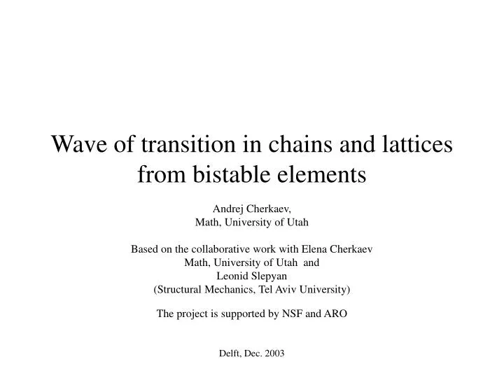 wave of transition in chains and lattices from bistable elements