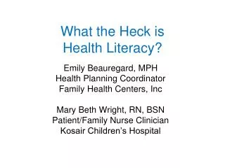 What the Heck is Health Literacy?