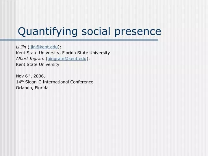quantifying social presence