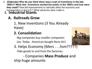 I. Industrial Giants 	A. Railroads Grow 		1. New Inventions (3 You Already 	Have)