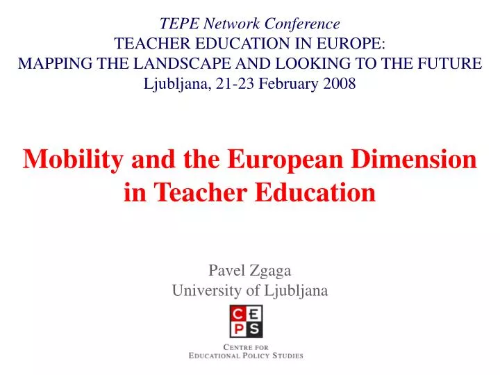 mobility and the european dimension in teacher education pavel zgaga university of ljubljana